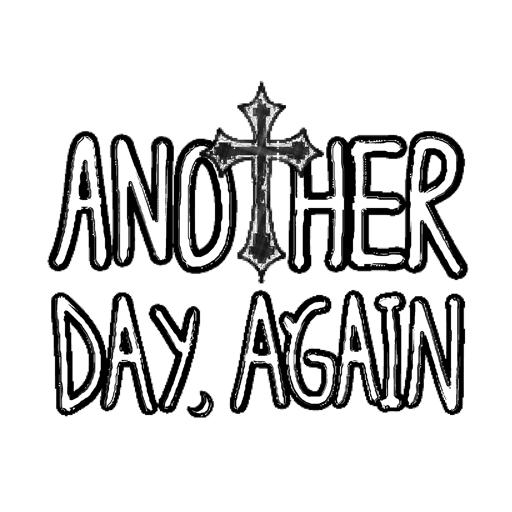 ANOTHER DAY, AGAIN